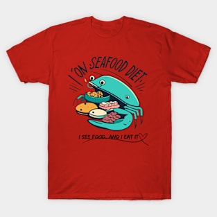 Seafood Diet Chic: Hilarious Humor for the Foodie in You T-Shirt